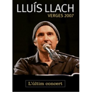 Lluís Llach " Verges 2007-L'últim concert " 