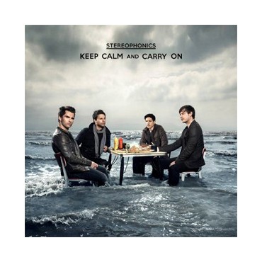 Stereophonics " Keep calm and carry on "