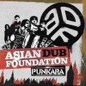 Asian Dub Foundation " Punkara "