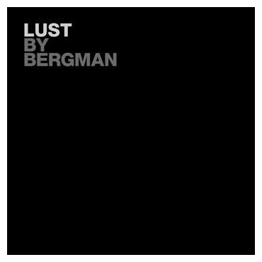 Bergman " Lust "