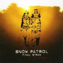 Snow Patrol " Final straw "