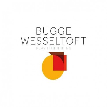 Bugge Wesseltoft " Playing " 