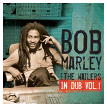 Bob Marley & The Wailers " In dub vol.1 " 