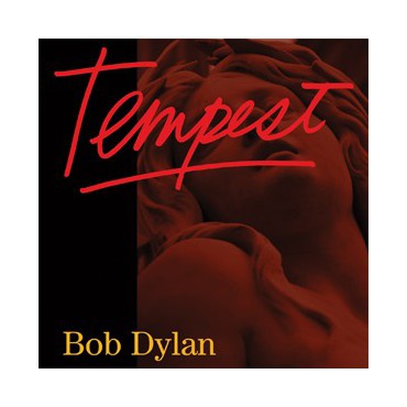 Bob Dylan " Tempest "