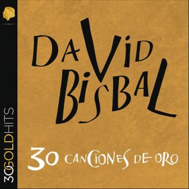 David Bisbal " 30 canciones de oro " 
