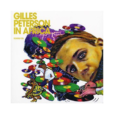 Gilles Peterson " In Africa " 