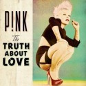 Pink " The Truth about love "