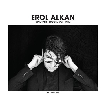 Erol Alkan " Another bugged in/out selection "