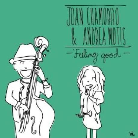 Joan Chamorro & Andrea Motis " Feeling good " 