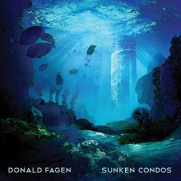 Donald Fagen " Sunken condos " 