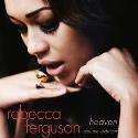 Rebecca Ferguson " Heaven "