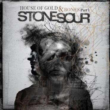 Stone Sour " House of gold & Bones part 1 " 
