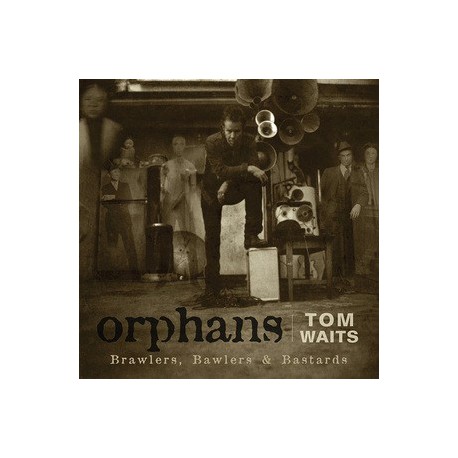 Tom Waits " Orphans "