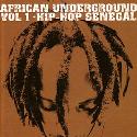 African Underground vol 1 " Hip-Hop Senegal "