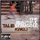 Talib Kweli " The beautiful struggle " 