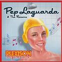 Pep Laguarda & The Reisons " Plexison impermeable "