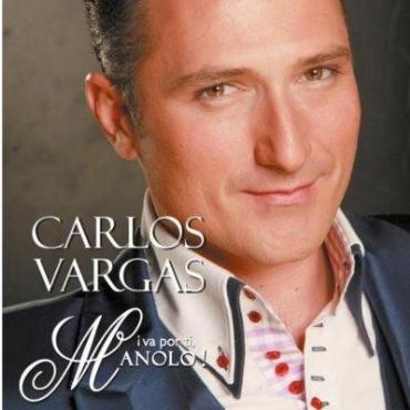 Carlos Vargas " Va por ti, Manolo! " 