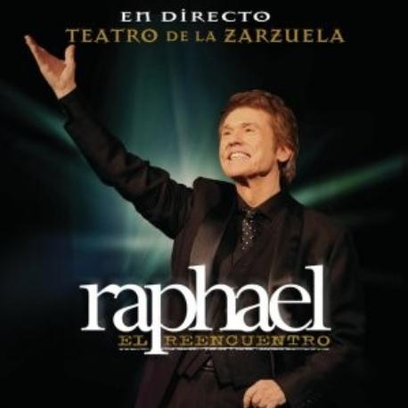 Raphael " El Reencuentro-En directo Teatro de la Zarzuela "