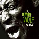 Howlin' Wolf " Anthology "