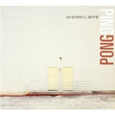 Andreu Rifé " Ping Pong " 