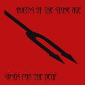 Queens of the Stone Age " Songs for the deaf "
