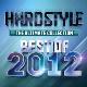 Hardstyle " The ultimate collection-Best of 2012 " 