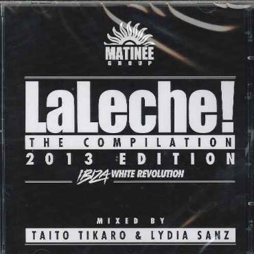 Matinée presenta La Leche! 2013 V/A