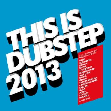 This is Dubstep 2013 V/A
