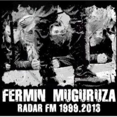Fermin Muguruza " Radar FM 1999.2013 " 