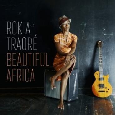 Rokia Traoré " Beautiful Africa " 