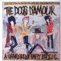 The Dogs D'amour " A graveyard of empty bottles "