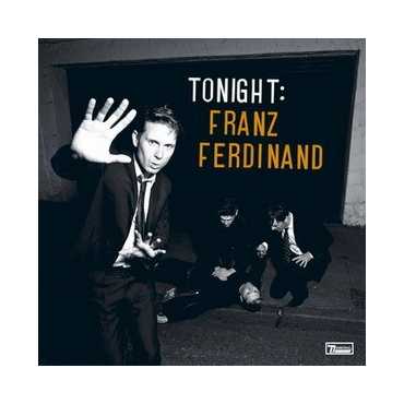 Franz Ferdinand " Tonight:Franz Ferdinand "