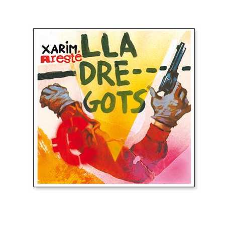 Xarim Aresté " Lladregots " 
