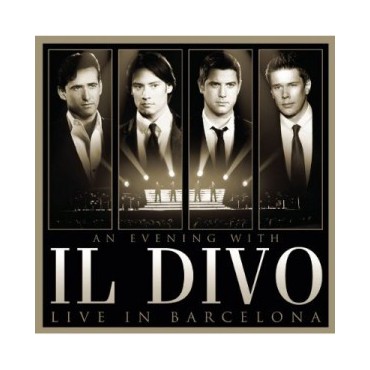 Il Divo " An evening with- Live en Barcelona "