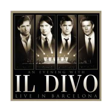 Il Divo " En Barcelona "