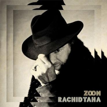 Rachid Taha " Zoom " 