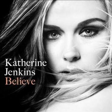 Katherine Jenkins " Believe " 