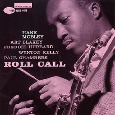 Hank Mobley " Roll call " 