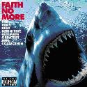 Faith no more " The very best definitive ultimate greatest hits collection "