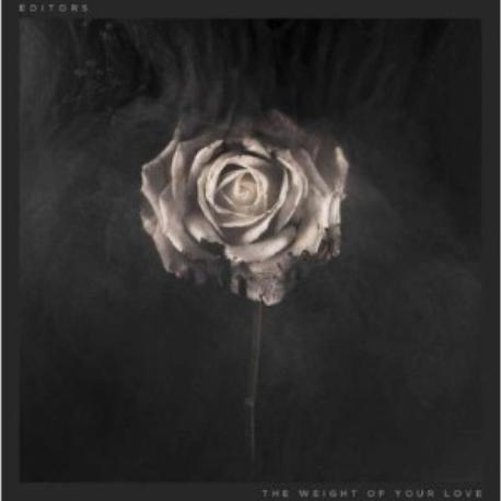 Editors " The weight of your love " 