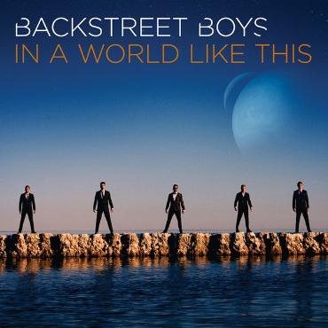 Backstreet Boys " In a world like this "