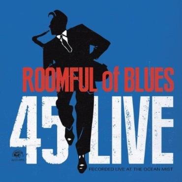 Roomful of Blues " 45 Live " 