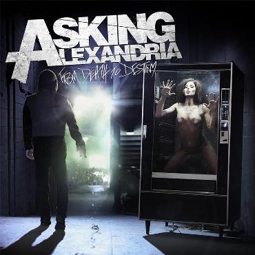 Asking Alexandria " From death to destiny " 