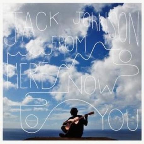 Jack Johnson " From here to now to you " 