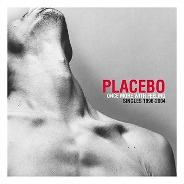 Placebo " Once more with feeling-Singles 1996-2004 " 