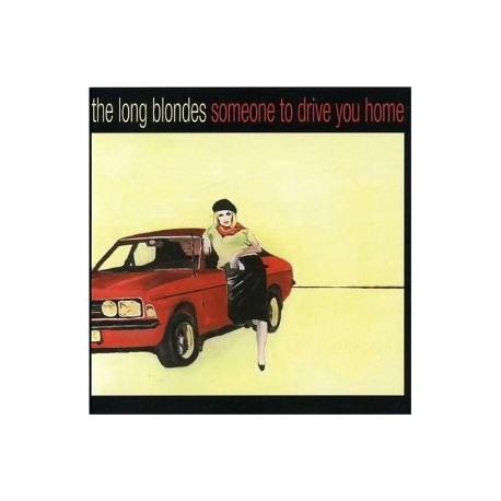 The Long Blondes " Someone to drive you home "