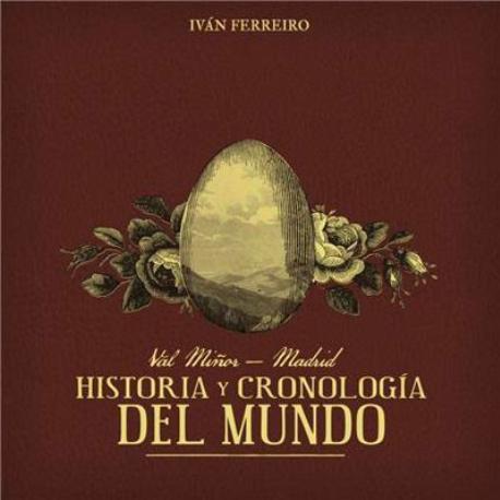 Iván Ferreiro " Val miñor-Madrid, historia y cronología del mundo " 
