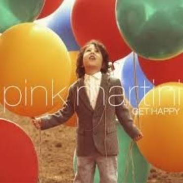 Pink Martini " Get happy " 