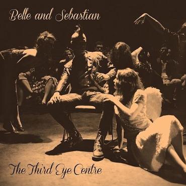 Belle and Sebastian " The third eye centre " 