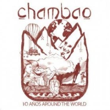 Chambao " 10 años around the world " 